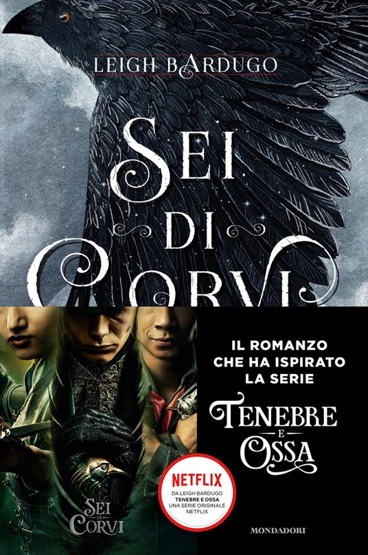 Leigh Bardugo Sei di corvi. GrishaVerse